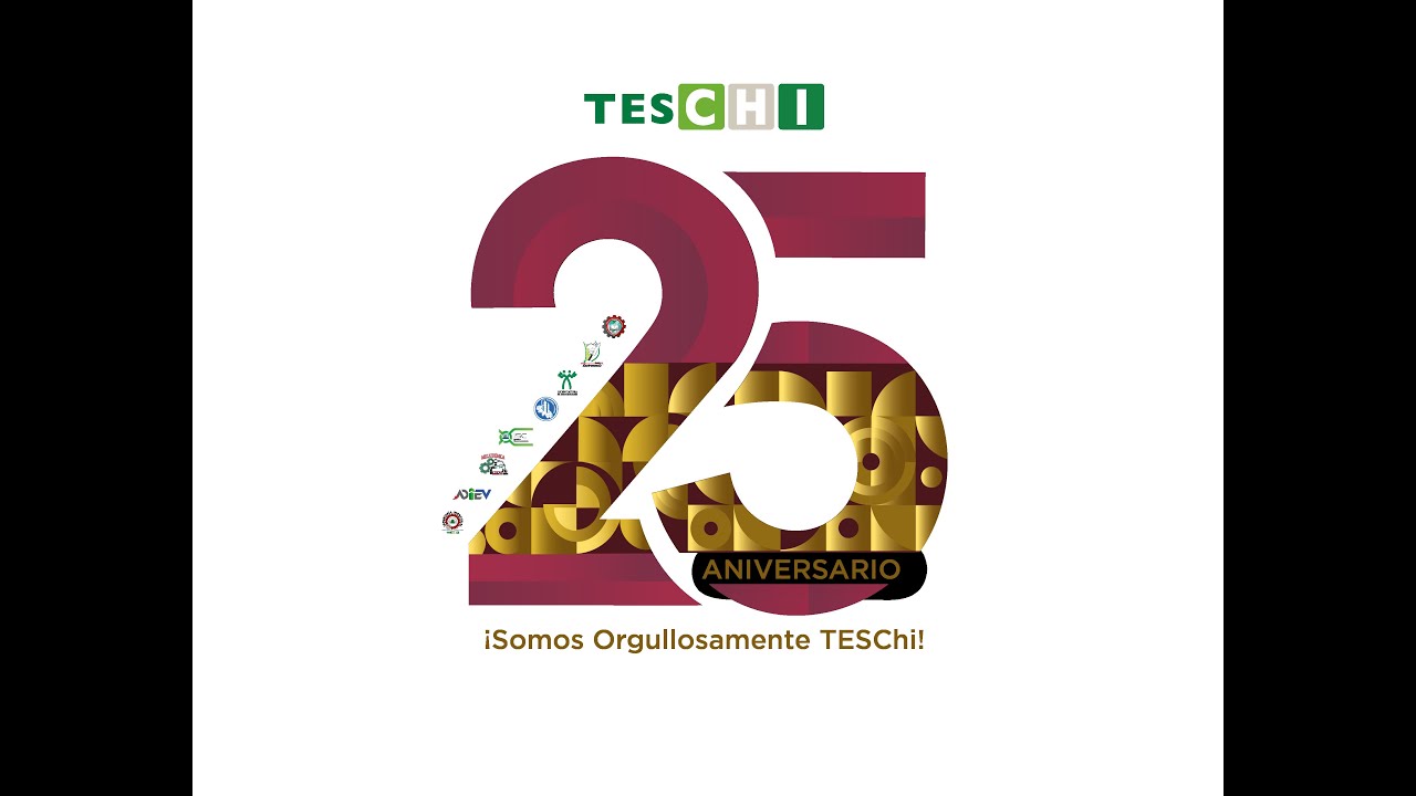 🎉 TESChi | 25 A&ntilde;os de Historia, Logros y Orgullo Institucional