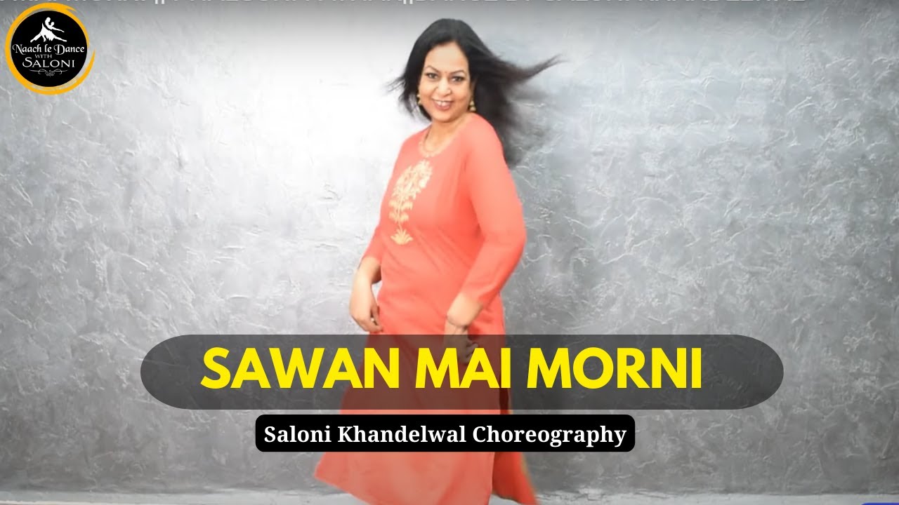 Saawan Main Morani Ban Ke | Falguni Pathak | Dance Cover by Saloni Khandelwal