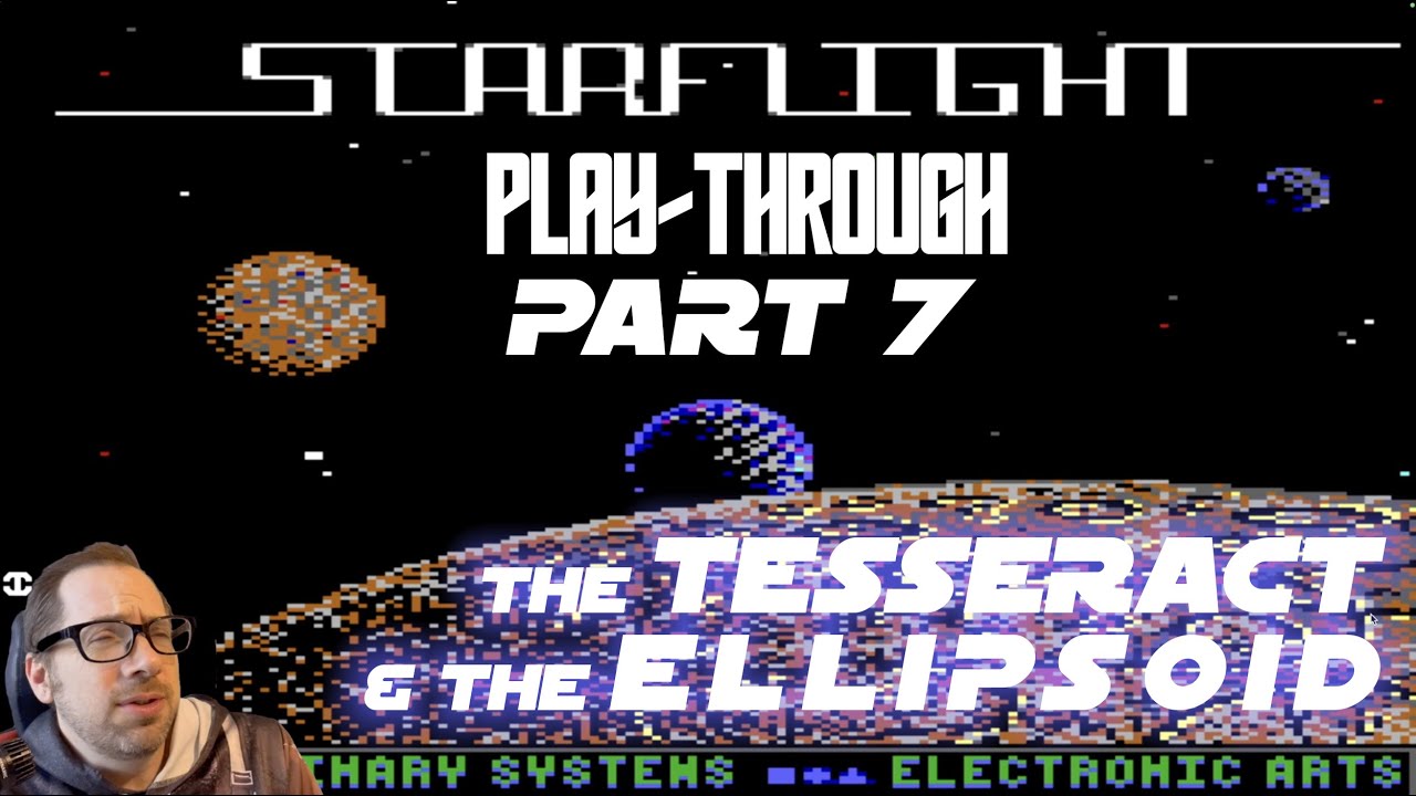 Part 7: Starflight Story Run Through