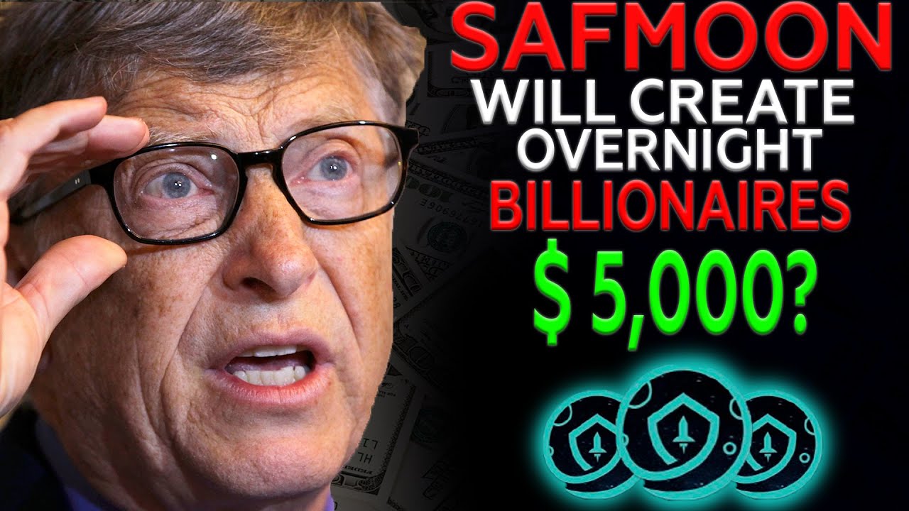 Bill Gates Says SAFEMOON Will Create Overnight Billionaires I Safemoon Price Prediction 2021