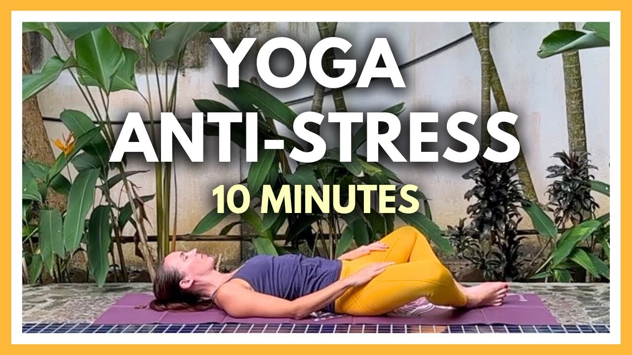 Yoga Ultra Efficace Contre les Tensions et le Stress