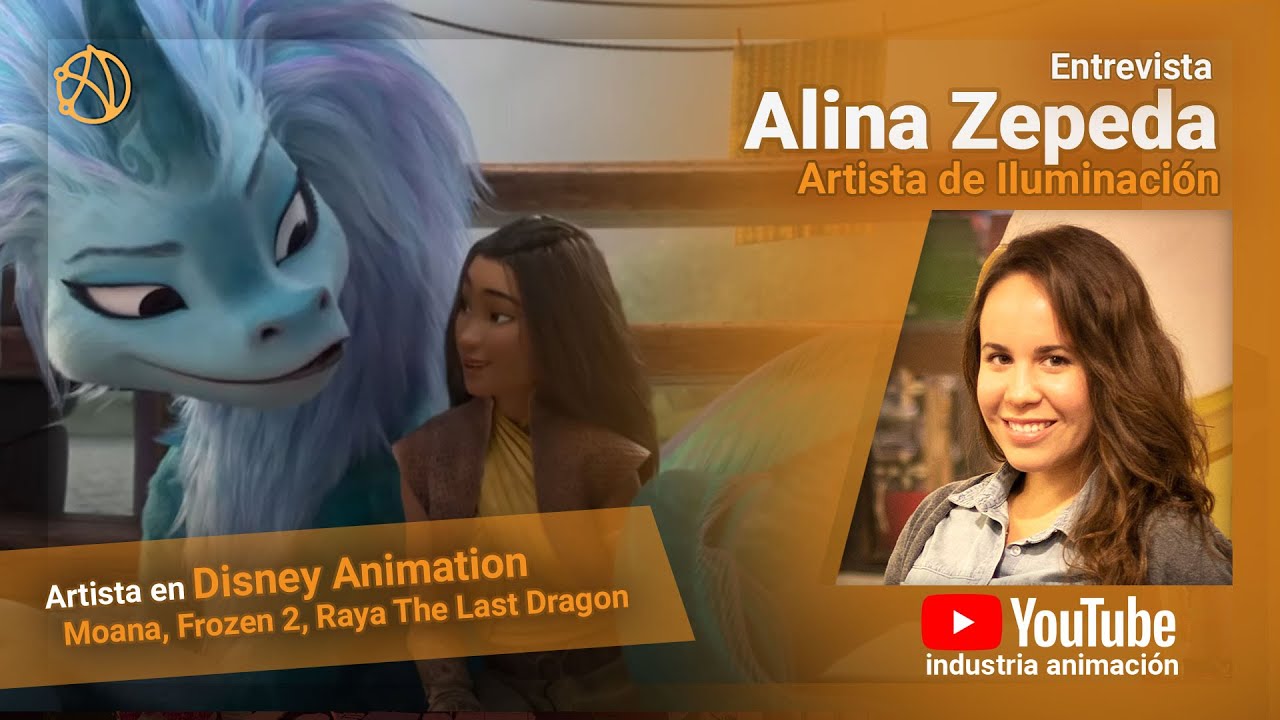 Cómo Trabajar en Disney Animation - Entrevista con Alina Zepeda - Artista de Iluminación