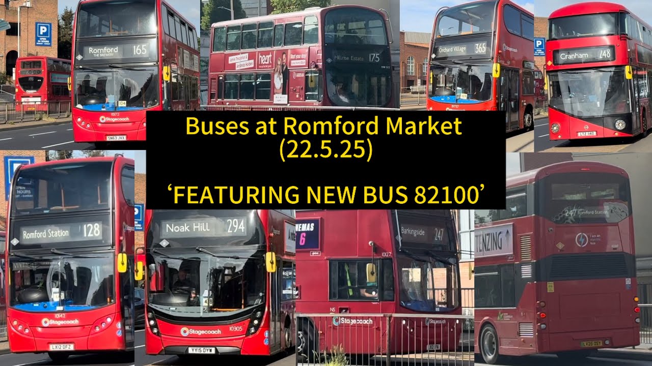 Buses at Romford Market (22.5.25) - FEATURING NEW BUS 82100!