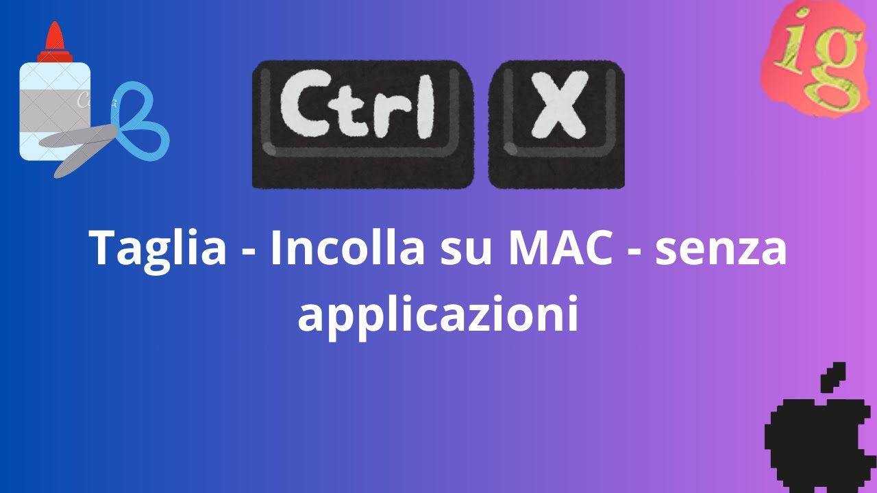Taglia - Incolla su Mac - senza app esterne