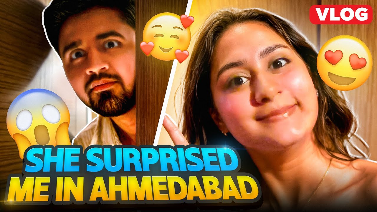 SHE SURPRISED ME IN AHMEDABAD MEETUP #vlog