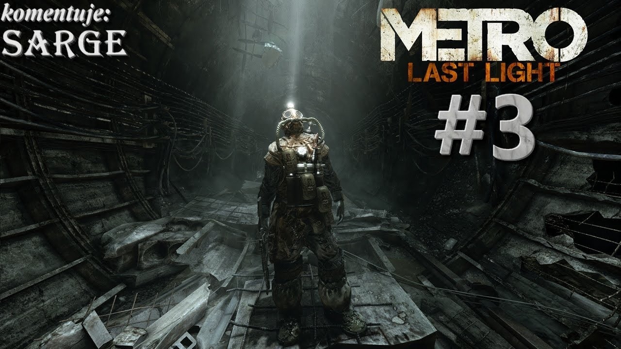 Zagrajmy w Metro: Last Light odc. 3 - Skradankowe podchody