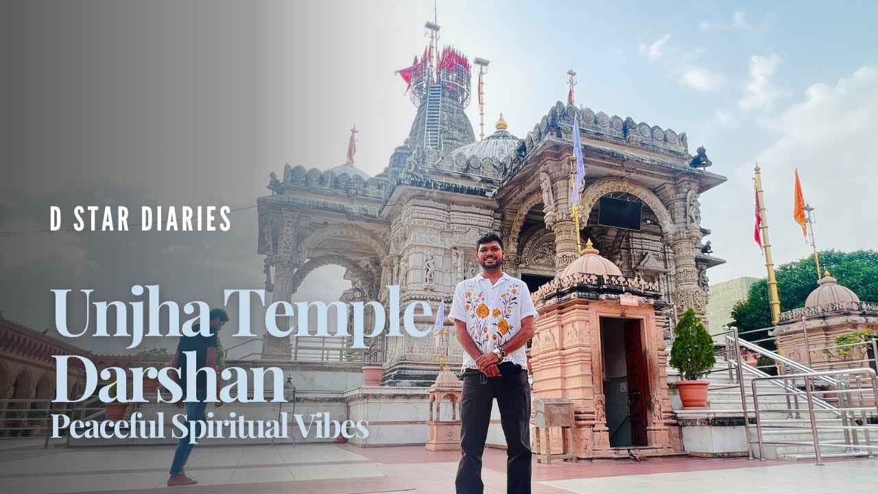 Unjha Temple 2025 | Spiritual Vlog with Positive Energy | D Star Diaries