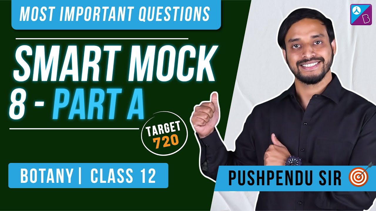 NEET Biology 2022 Important Questions (Part A) - Smart Mock Test 8 (Target 720) | NEET 2022 Botany