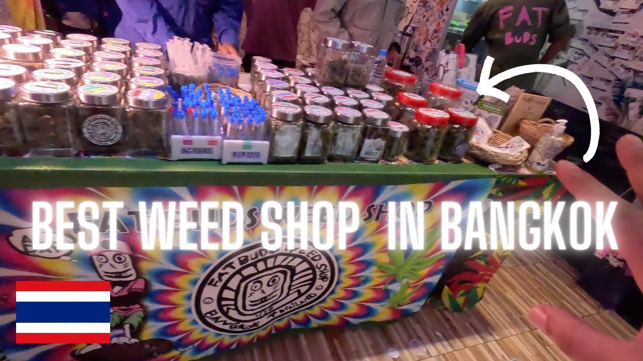 BEST WEED SHOP IN BANGKOK THAILAND 🇹🇭