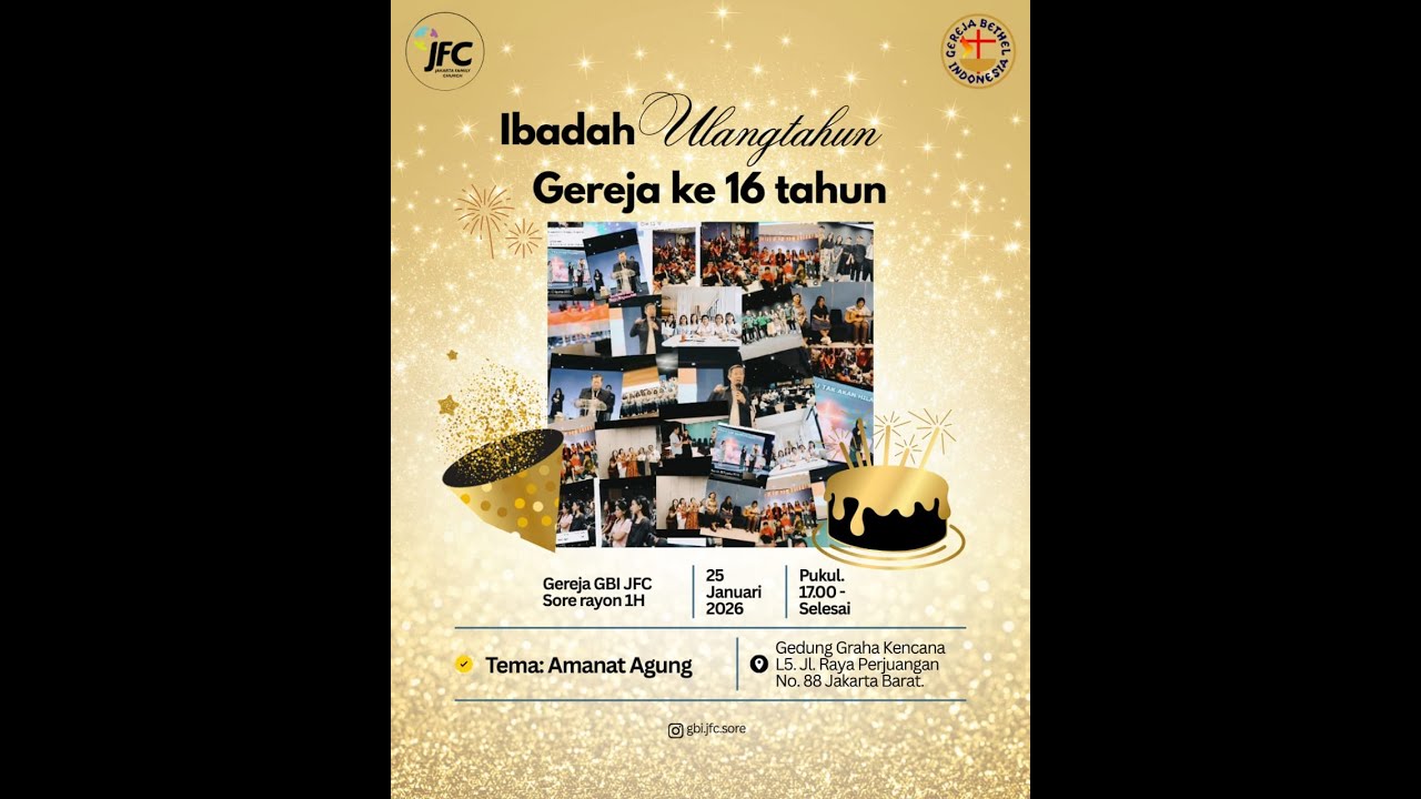 IBADAH ULANGTAHUN GBI JFC SORE KE 16 TAHUN