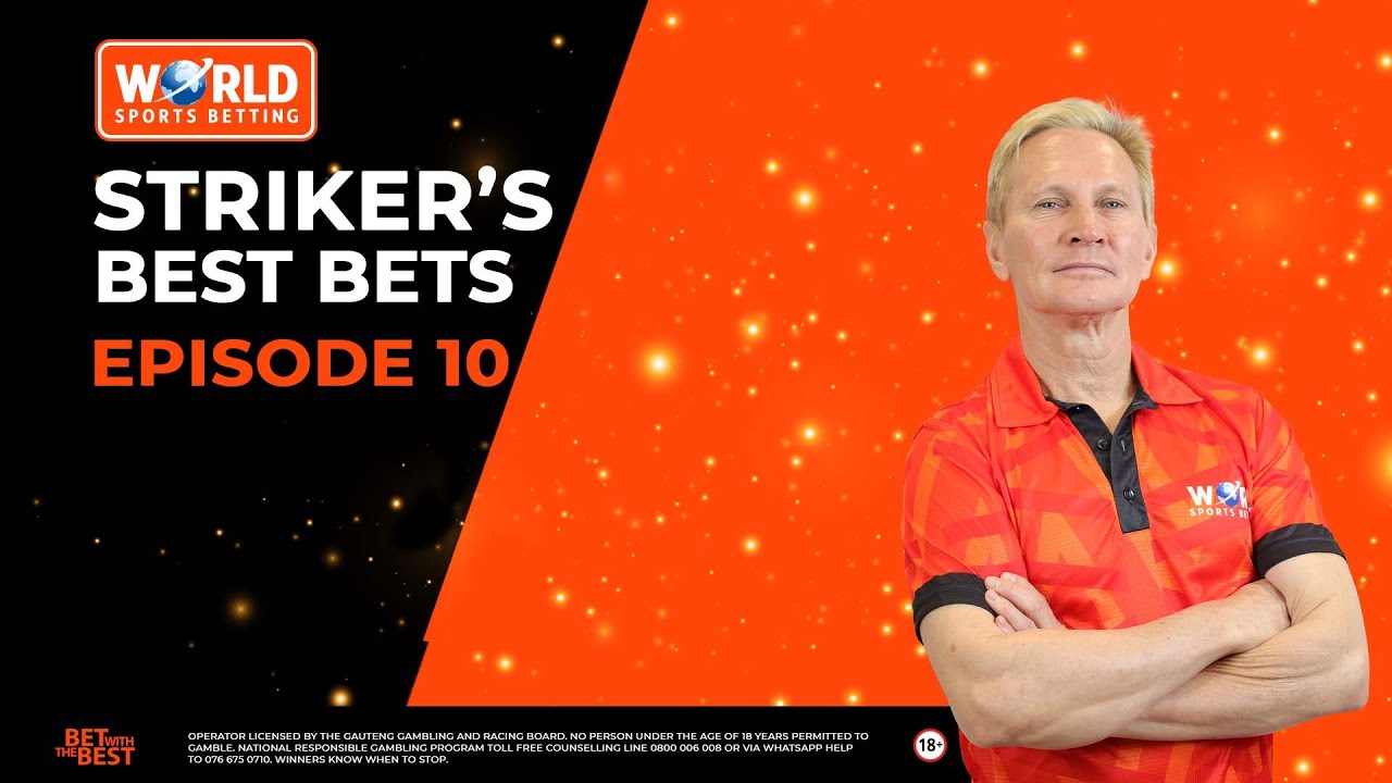 Striker's Best Bets - World Sports Betting Cape Town Met, with special guest Andrew Fortune.