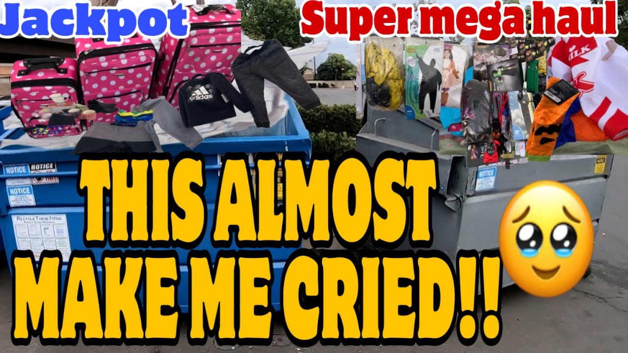 DUMPSTER DIVING - THIS ALMOST MAKE ME CRIED!! THIS UNBELIEVABLE.  SUPER MEGA HAUL