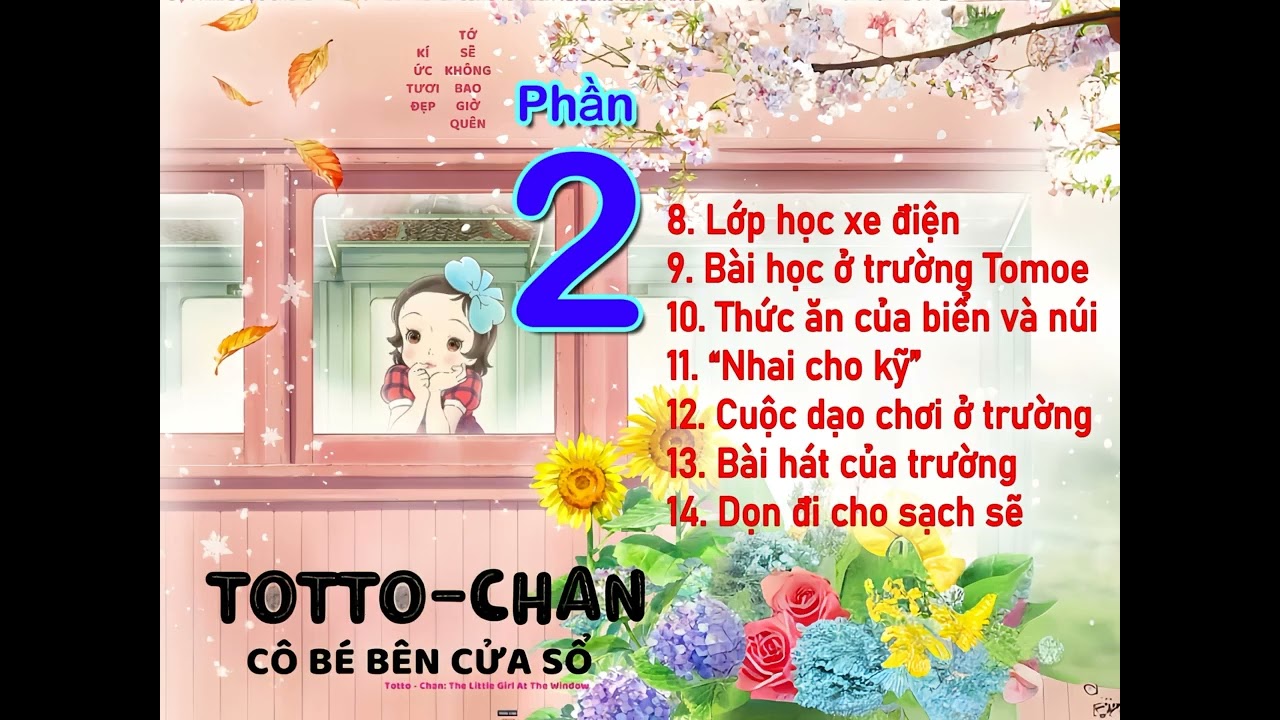 Totto-chan cô bé bên cửa sổ - phần 2 - truyện giáo dục cho bé