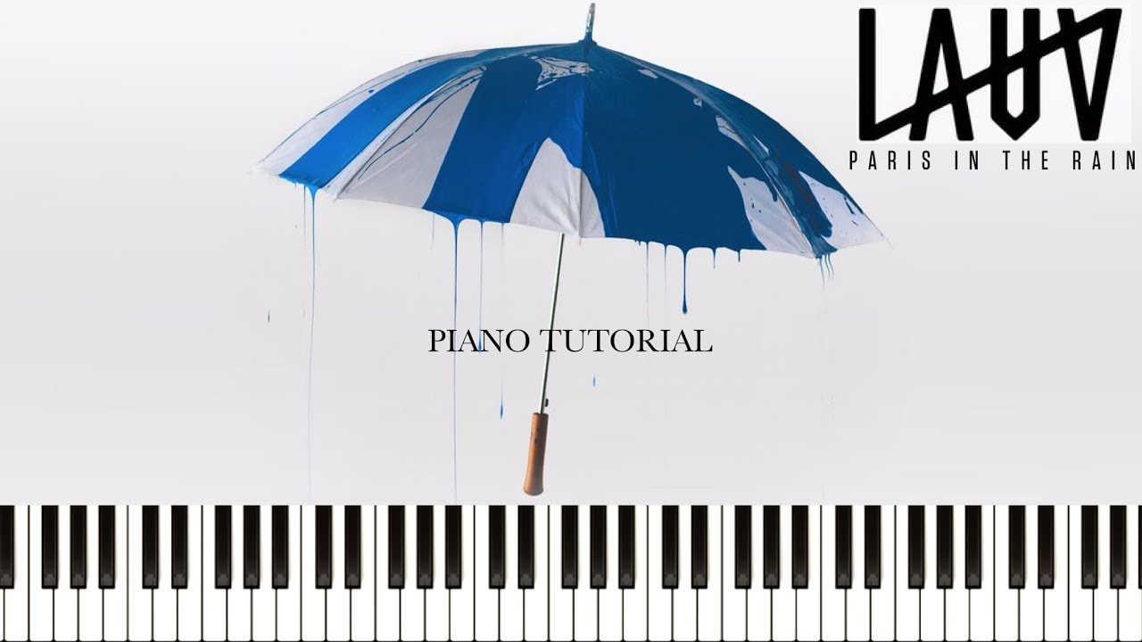 Lauv - Paris In The Rain (Piano Tutorial & Sheets)