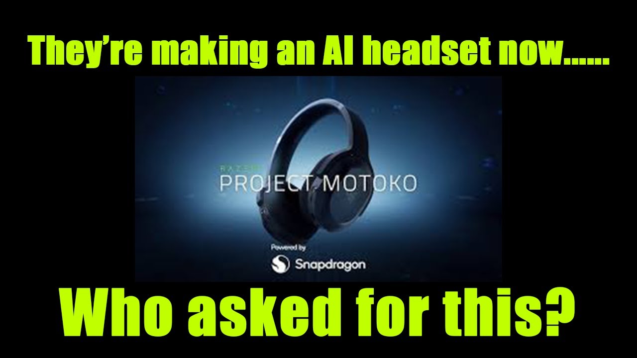 Razer's OTHER Stupid AI Product - Project Motoko AI Headset