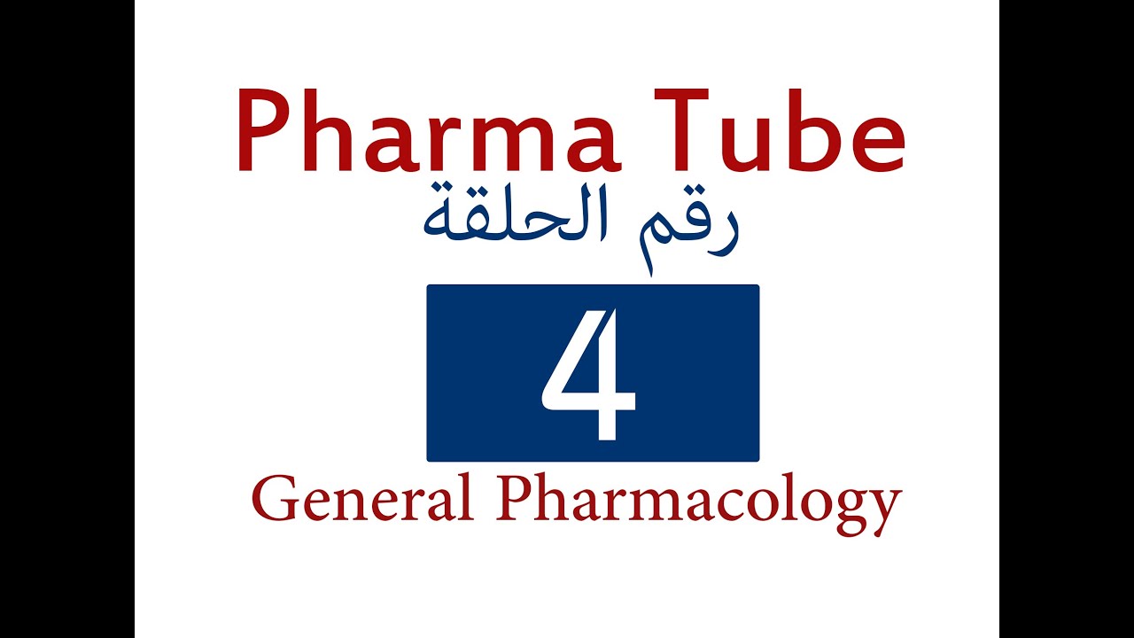 Pharma Tube - 4 - General Pharmacology - 4 - Pharmacodynamics [HD]