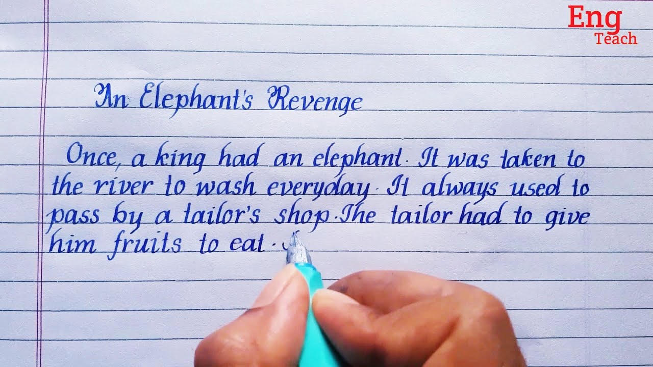 Story: An Elephant revenge | English handwriting | story writing | writing | handwriting |Eng Teach