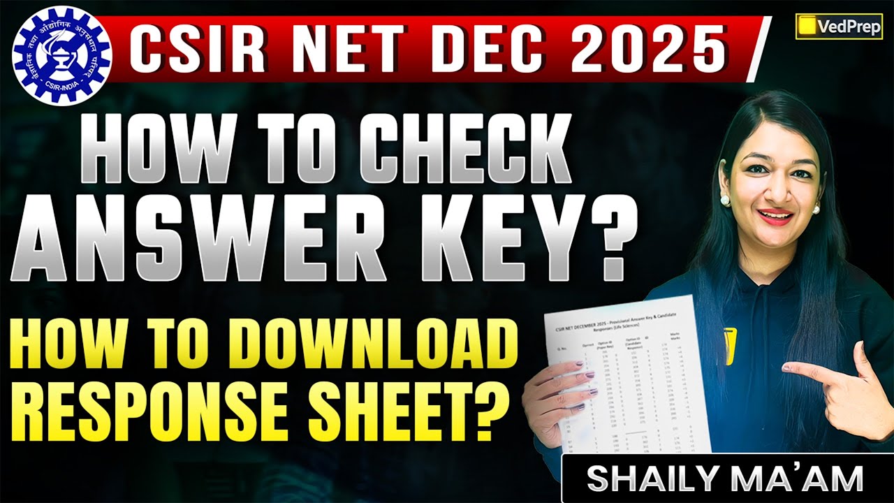 CSIR NET Dec 2025 | How to Check Answer Key & Download Response Sheet | VedPrep Biology Academy