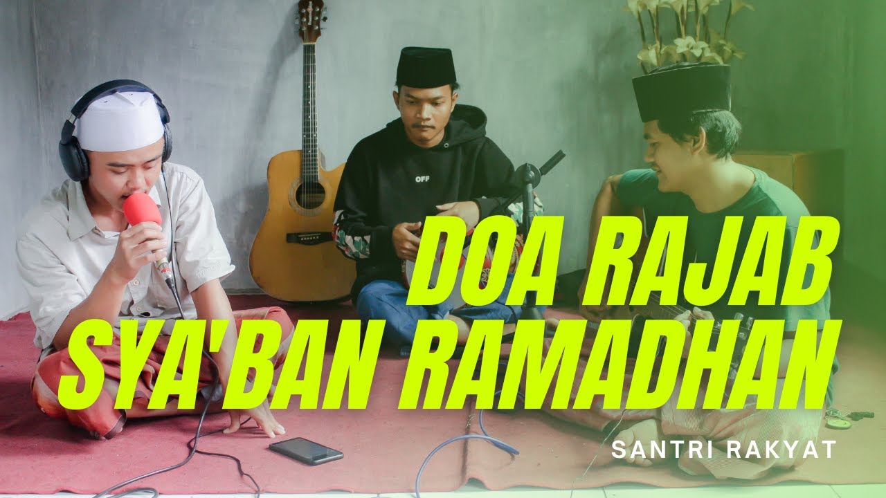 Doa Rajab Sya'ban Ramadhan | DARBUKA & ACOUSTIC COVER | By SANTRI RAKYAT