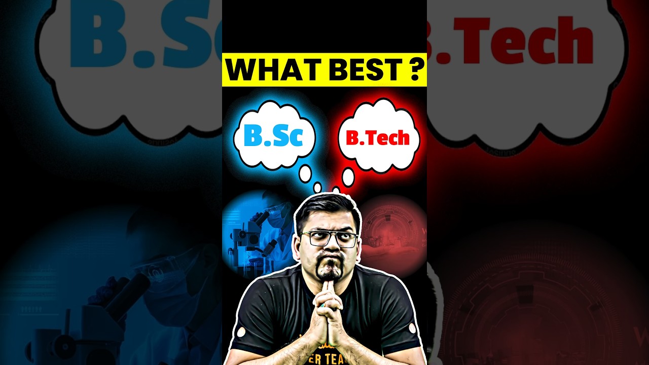 Which is best Choice? B.Sc or B.Tech! #jee #iit #btech #bsc #engineering #iitjee #degree #jeemains