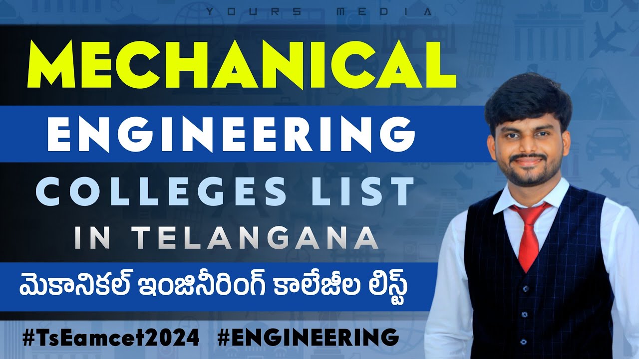 List of Mechanical Engineering Colleges in Telangana | TS EAMCET Counseling 2024 | YoursMedia