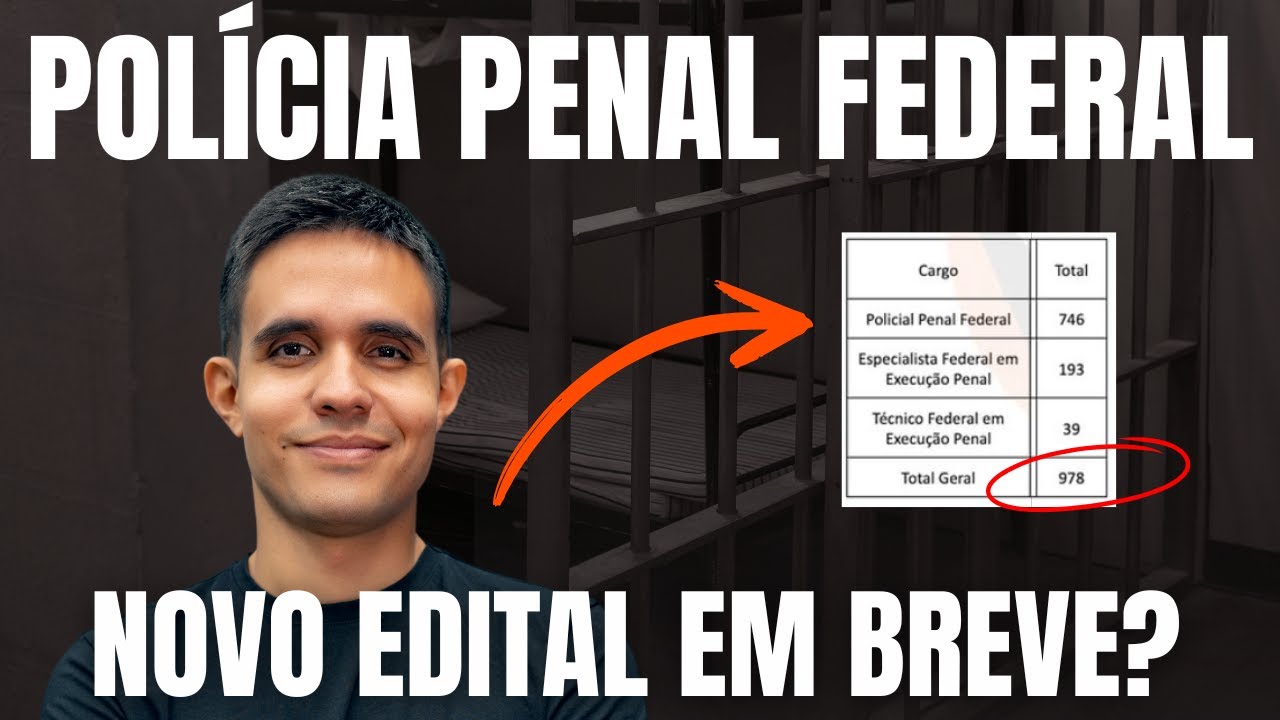 Concurso Pol&iacute;cia Penal Federal: novo edital em estudos: sai mesmo? excedentes e cargos em pauta!