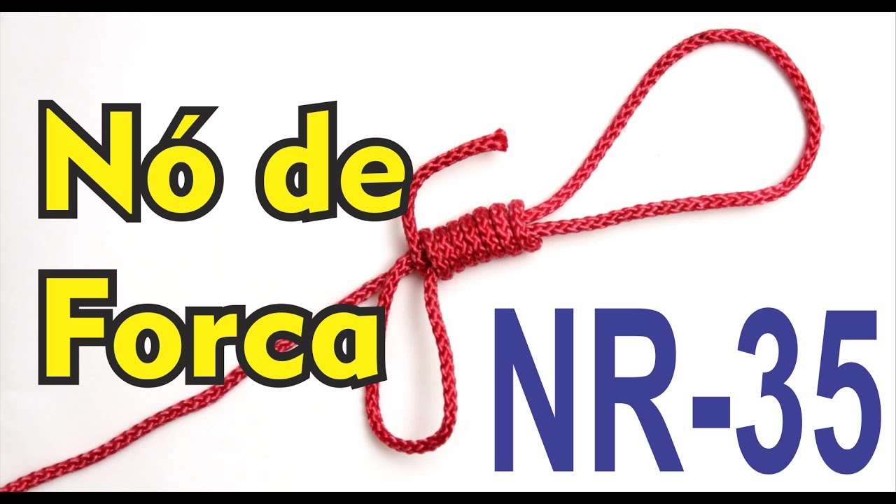 NR35 - Como fazer um  Nó de Forca