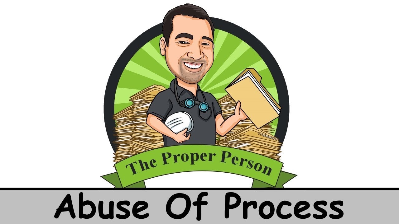 Legal Nuts And Bolts: Abuse Of Process