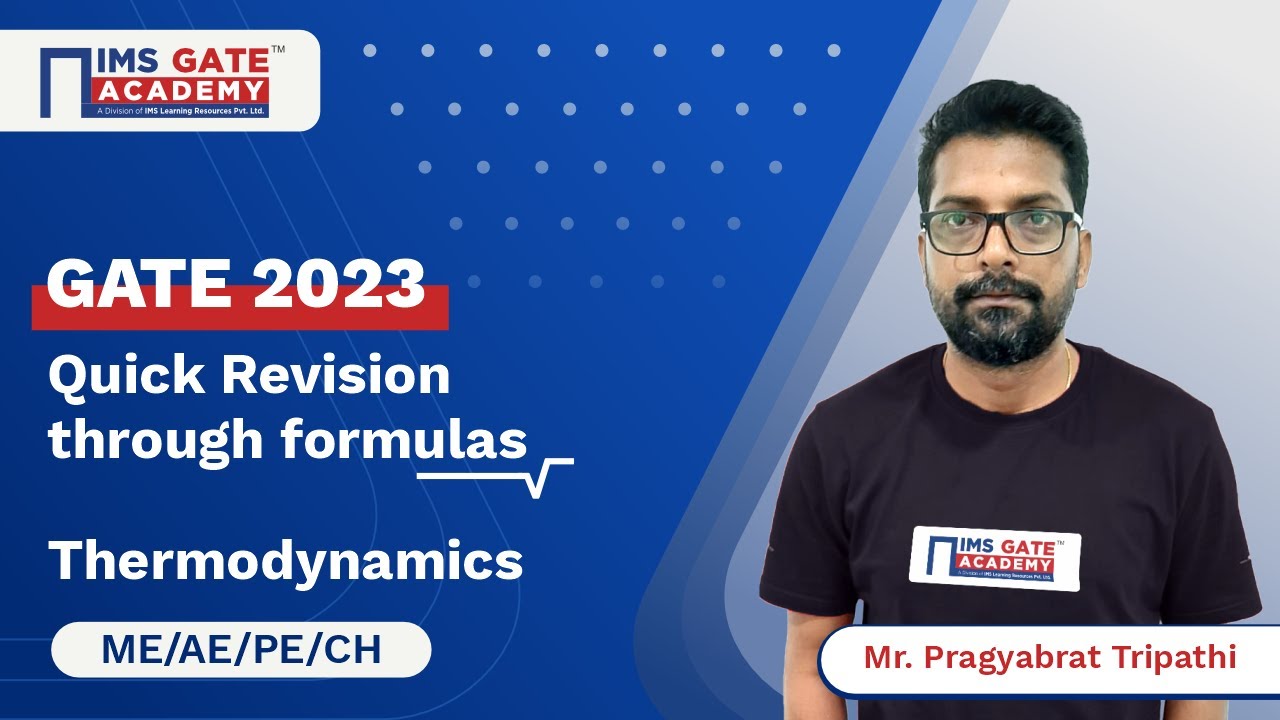 Thermodynamics for GATE | Quick Revision through Formulas by Pragyabrat Tripathi Sir