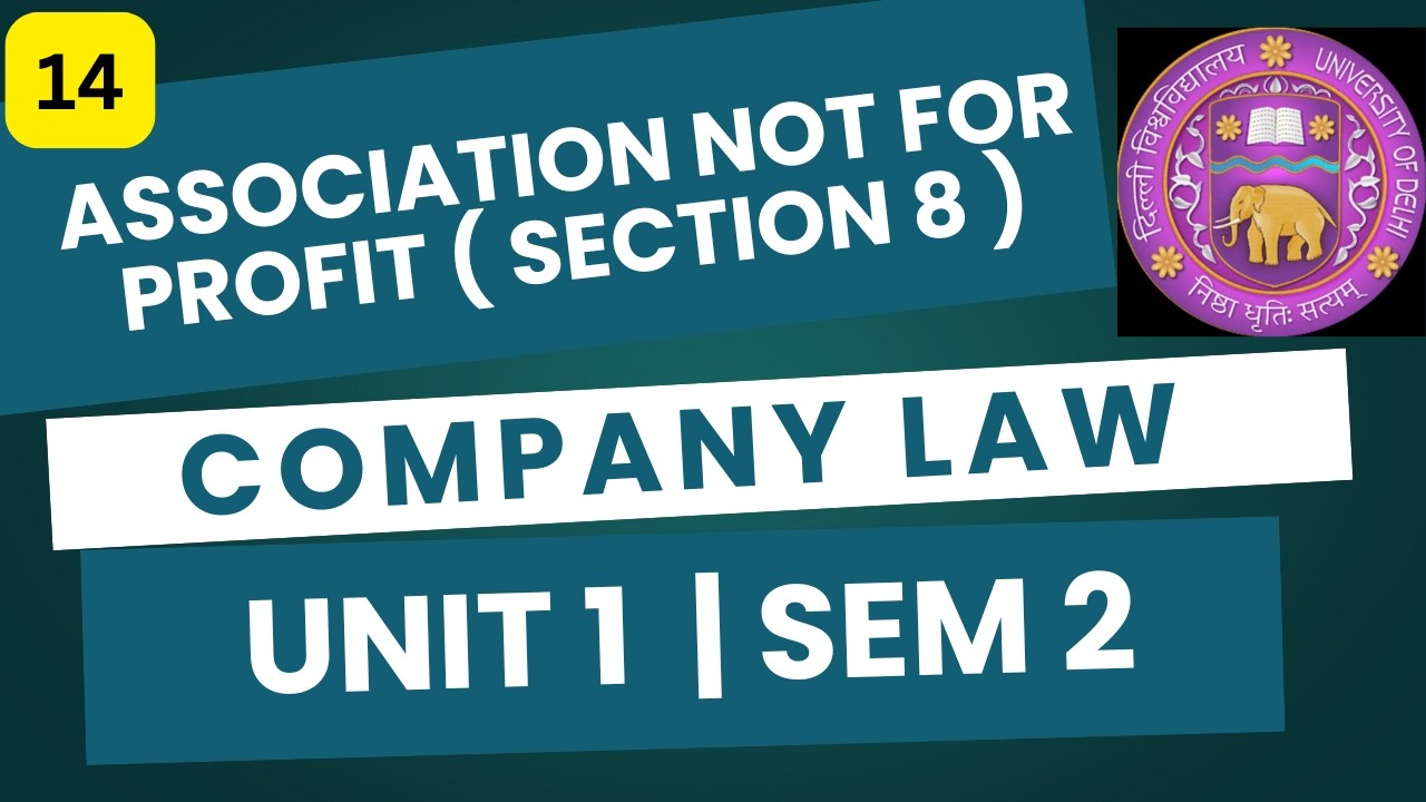 ASSOCIATIONS NOT FOR PROFIT | SECTION 8 | COMPANY LAW | UNIT 1 | SEM 2 | CA/CS/CMA