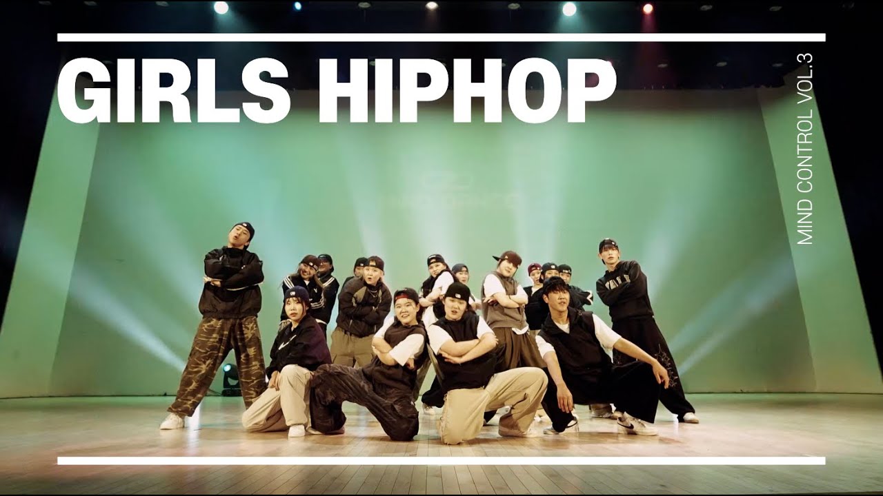 GIRLS HIPHOP | MIND CONCERT 마인드콘서트 | MIND CONTROL Vol.3 | JUST GO [LOW VIEW]