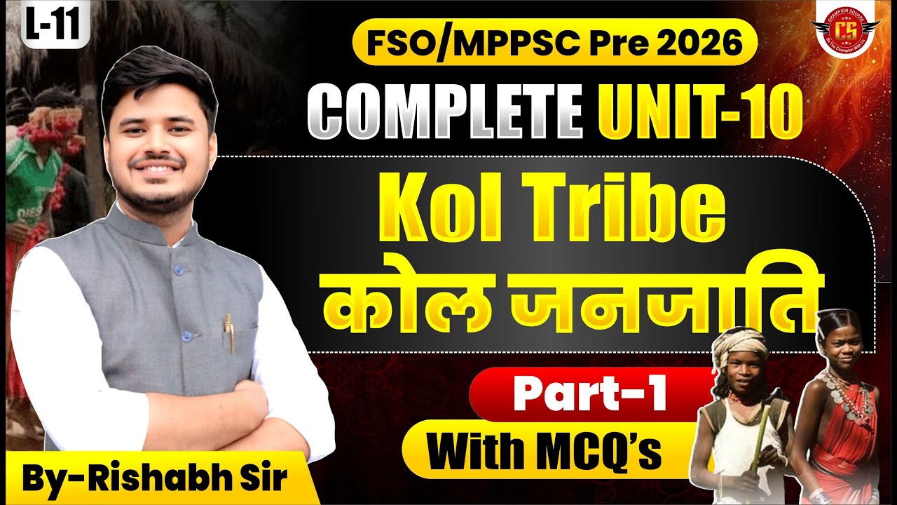 11 | कोल जनजाति Ko Tribe (Part-1) | FSO/MPPSC Pre 2026 | Complete Unit 10 | Rishabh Sir | MCQs सहित