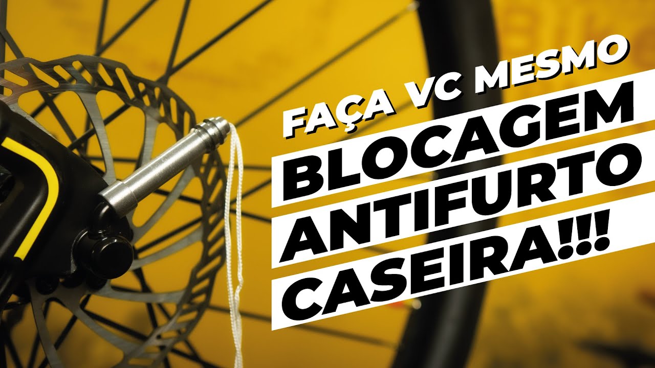 Blocagem antifurto caseira e fácil de fazer. Pedaleria