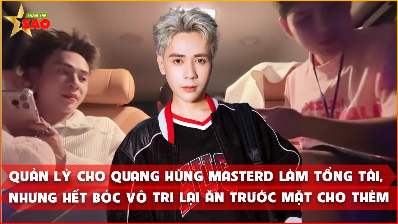 The manager made Quang Hung MasterD the CEO, but he ate it right in front of him out of greed.