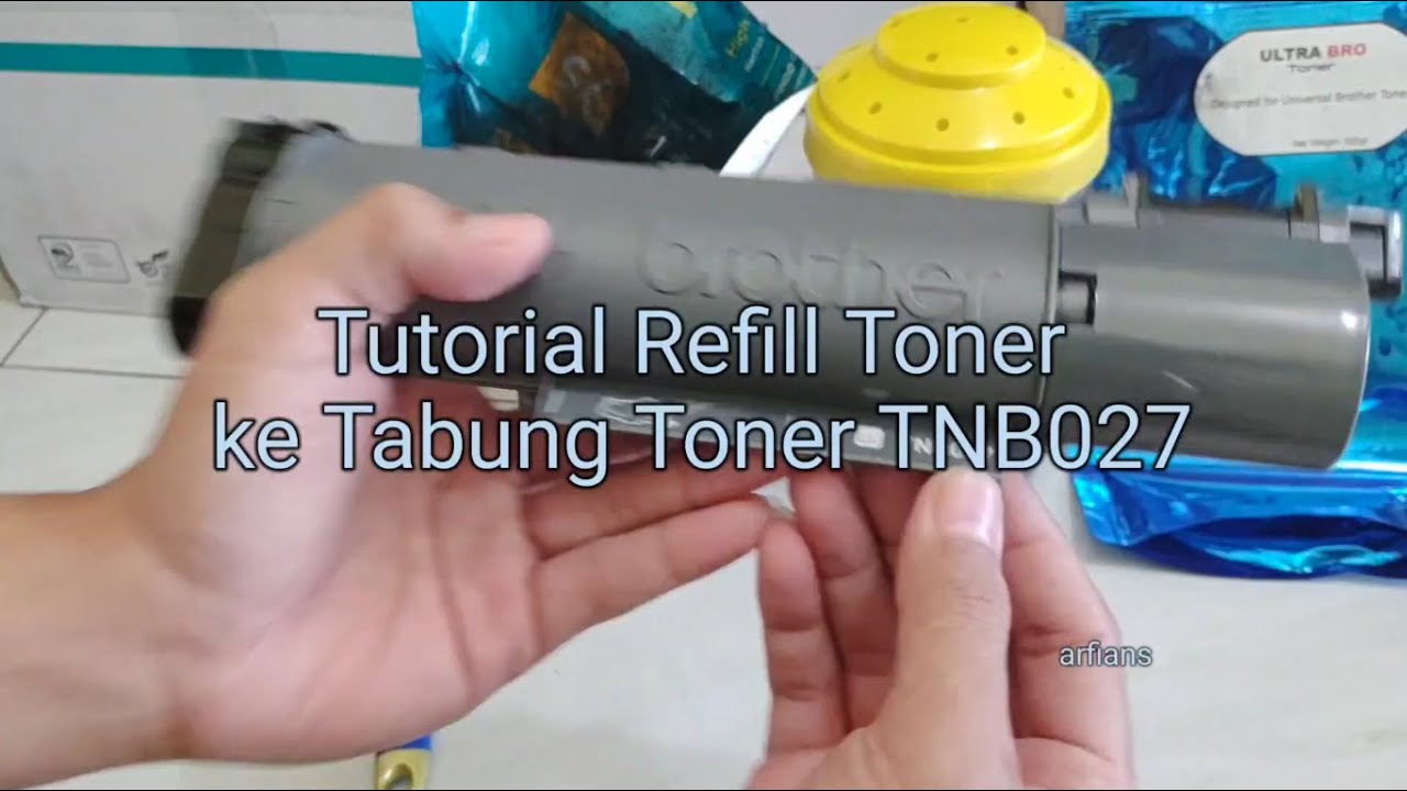 Tutorial Cara Refill Toner Brother TNB027