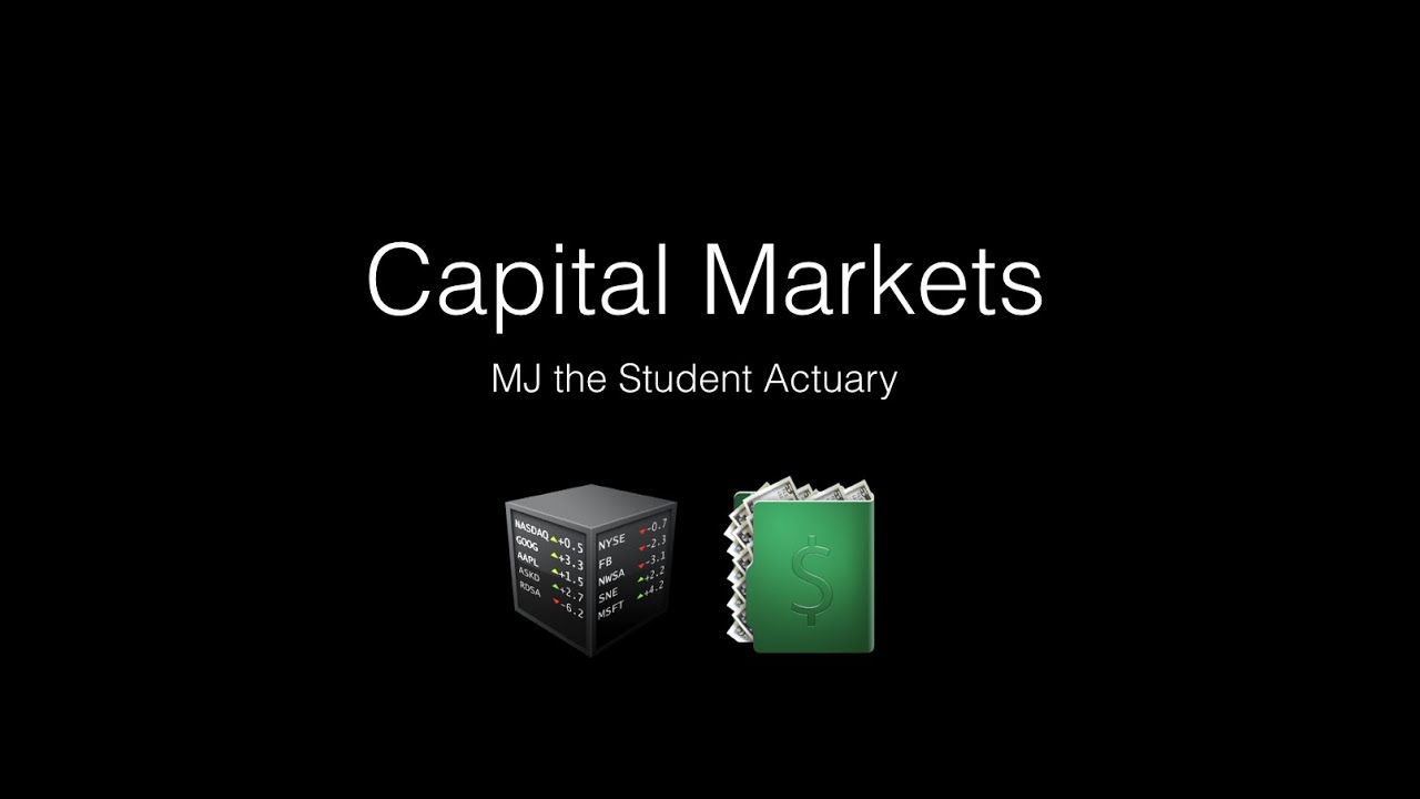 Capital Markets Quickly Explained
