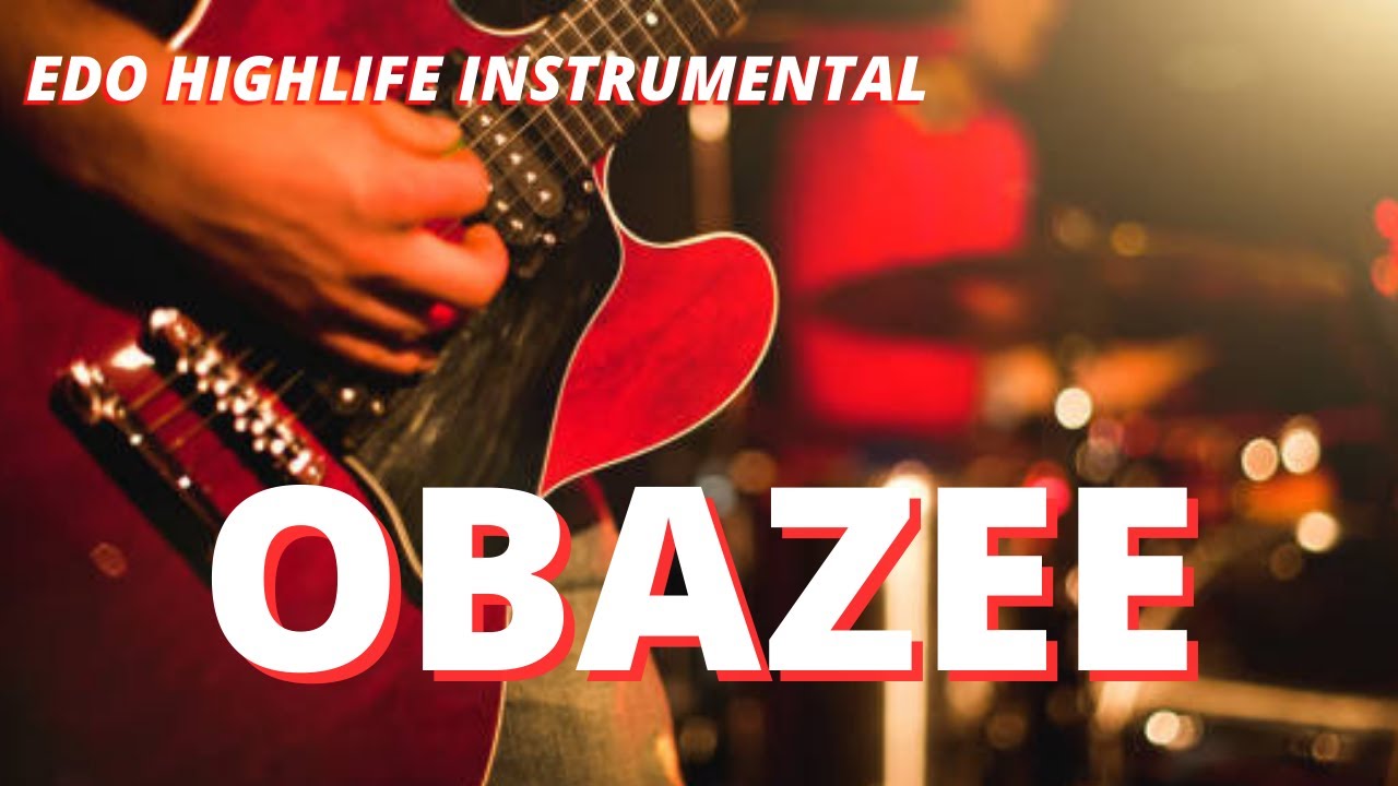 EDO BENIN HIGHLIFE BEAT INSTRUMENTAL 2023 [OBAZEE] BEST 2023 EDO HIGHLIFE BEAT INSTRUMENTAL