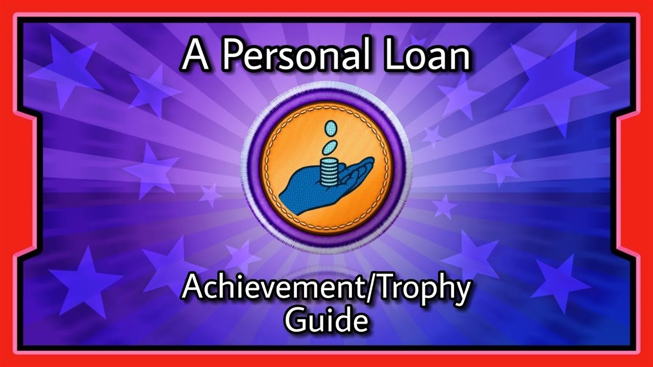 Island Saver: A Personal Loan Achievement/Trophy Guide