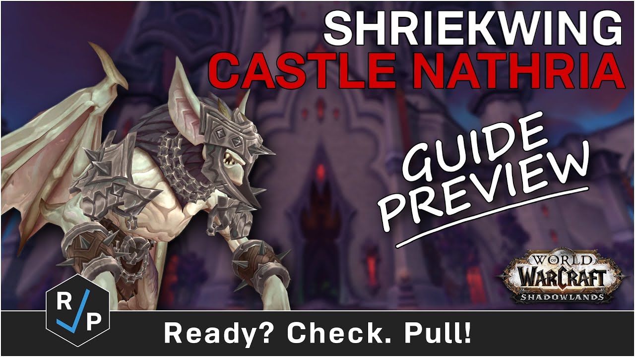 Shriekwing - Castle Nathria - Guide Preview - Shadowlands