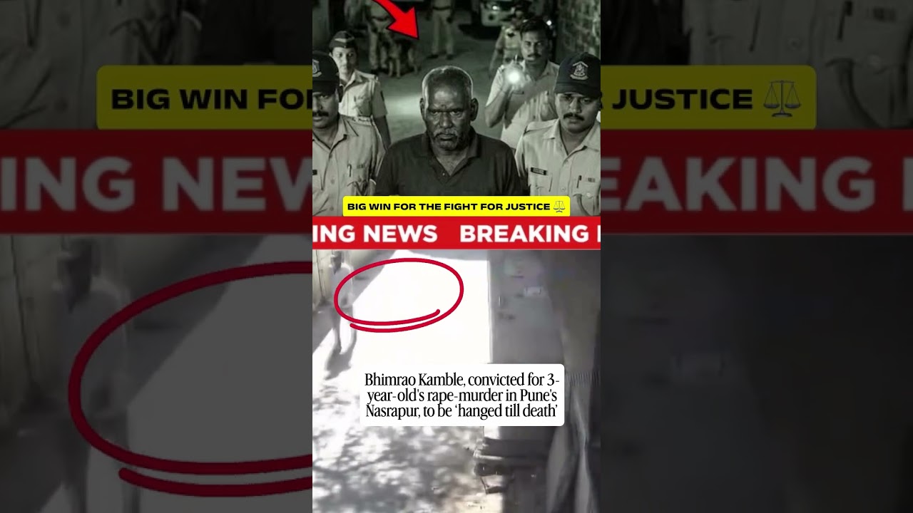 Bhimrao Kamble, convicted for 3-year-old's rape-murder in Pune's Nasrapur, to be 'hanged till death'