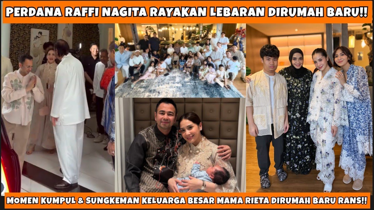 PERDANA RAFFI NAGITA LEBARAN DIRUMAH BARU RANS BERSAMA KLUARGA BESAR MAMA RIETA! DTNGKN CHEF PRIBADI