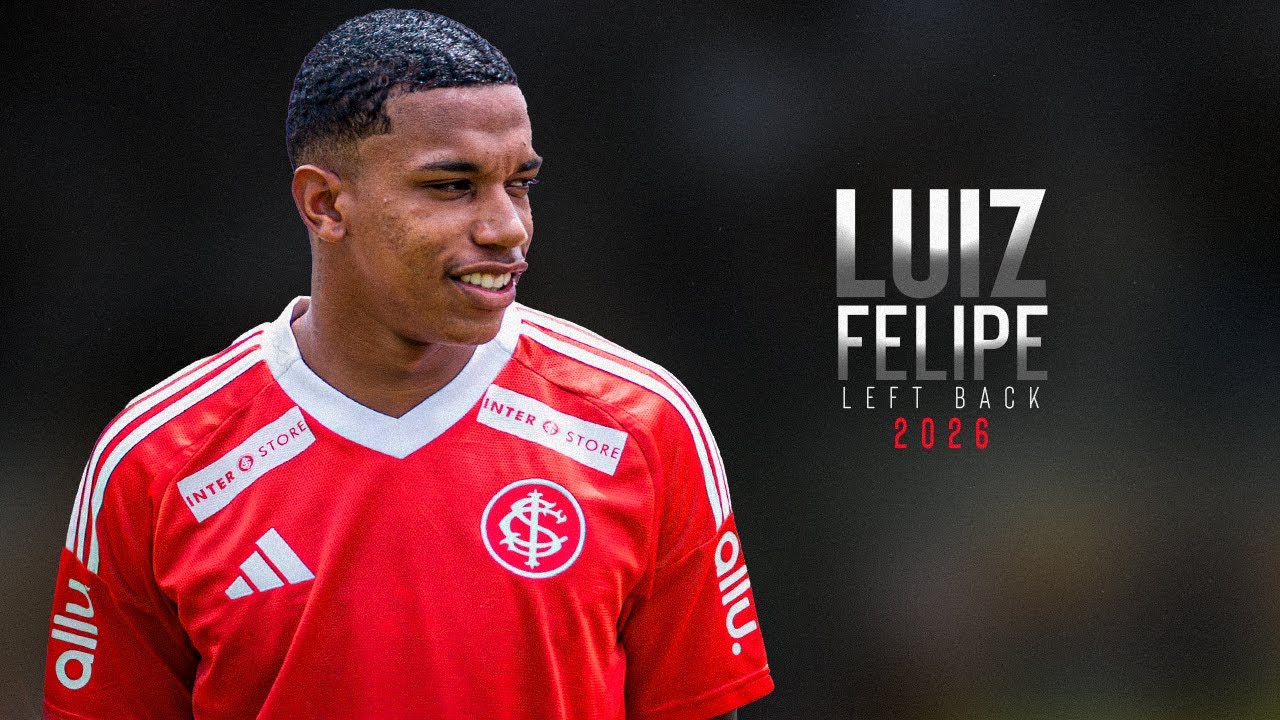 ⚽ LUIZ FELIPE | LEFT BACK | INTERNACIONAL Skills, Goals & Assists | HD 2026