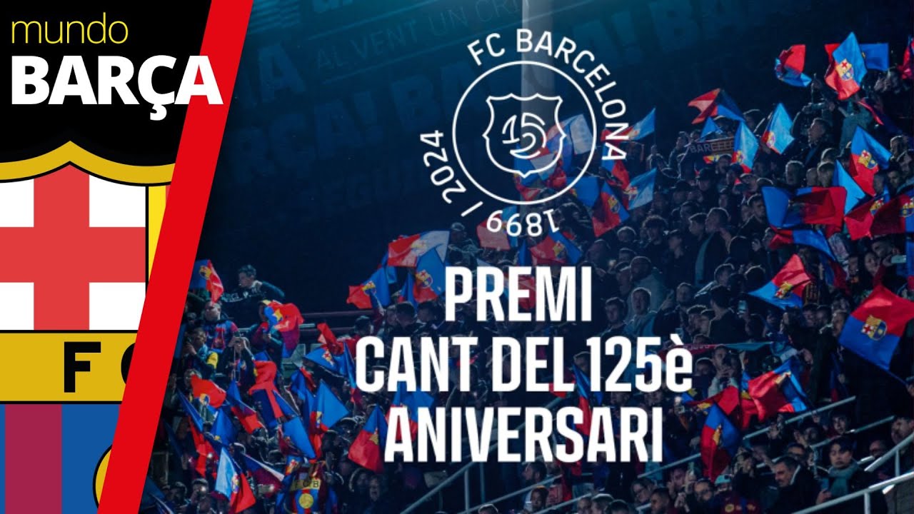 BAR&Ccedil;A | Escucha los TRES finalistas al HIMNO del 125 aniversario del FC BARCELONA