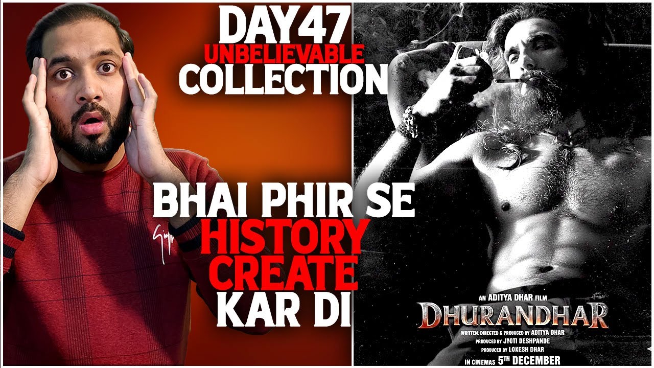 Dhurandhar Day 47 Total Worldwide Box Office Collection |Dhurandhar Crazy Box Office CollectionIndia