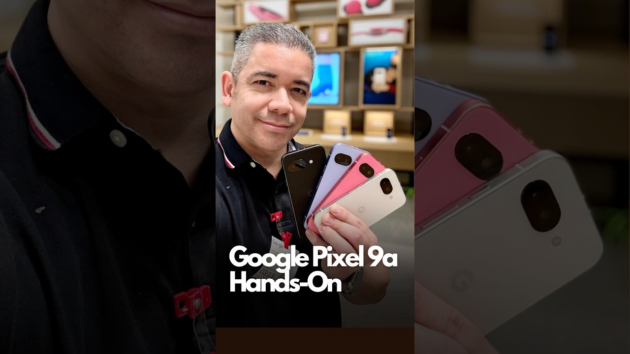 Google Pixel 9a Hands-On 👀🔥