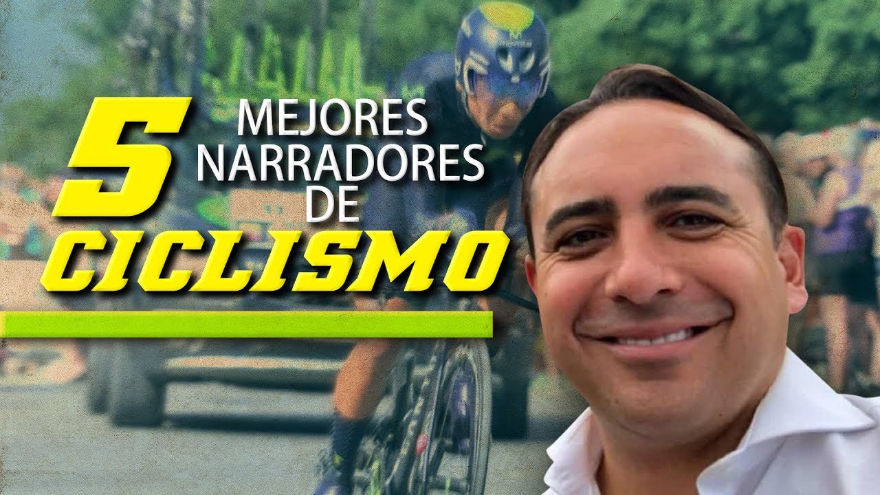 LOS MEJORES NARRADORES DE CICLISMO