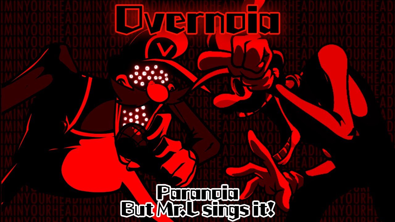 Overnoia / Paranoia but Mr.L sings it! (FNF Cover)