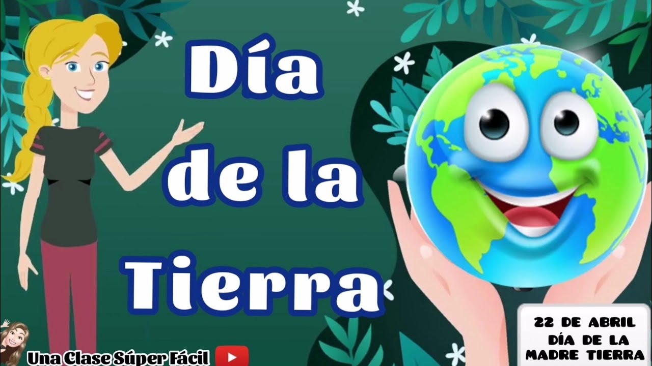 D&iacute;a de la Tierra🌎 22 de Abril 🌍