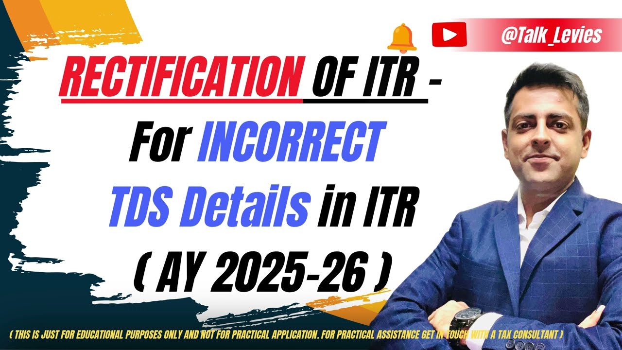TDS Credit Mismatch in ITR? Fix It Now! Steps to Rectify Incorrect TDS details submitted in ITR.