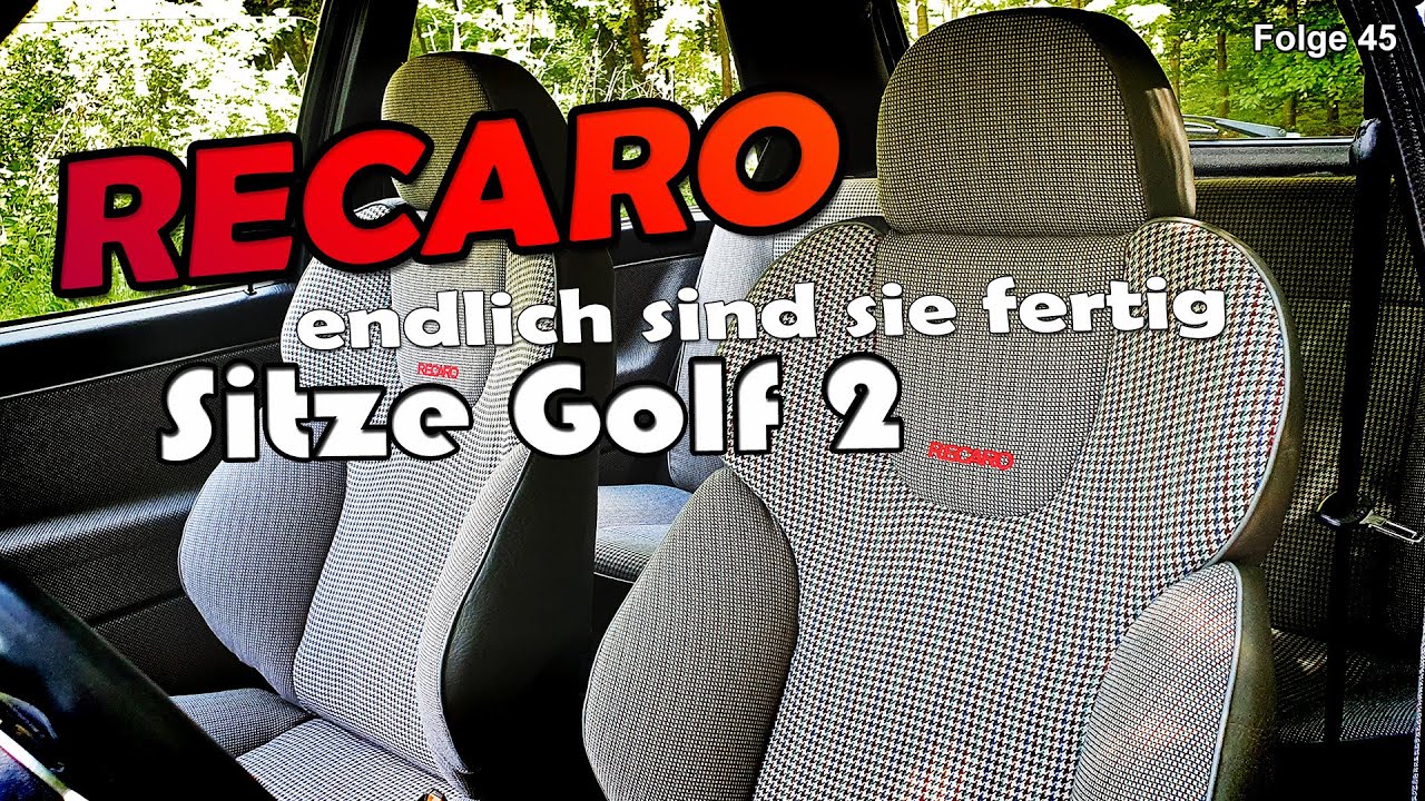 Recaro Sitze Golf 2 | endlich sind sie fertig
